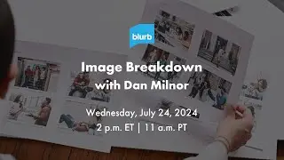 Image Breakdown with Dan Milnor: July 24, 2024