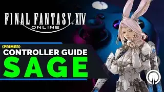 FFXIV: Endwalker | Sage Controller Guide (primer version)