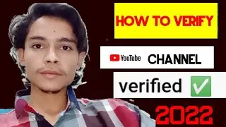 How to Verify Youtube Account 2022 On phone!! YouTube channel verify kesy kary