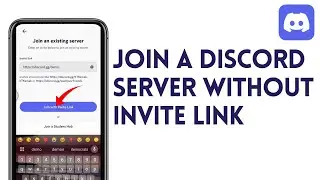 How To Join A Discord Server Without Invite Link (2025)