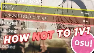 How NOT to 1v1 osu! players