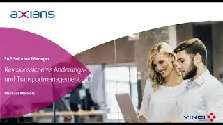 WebCast  Revisionssicheres Änderungs-  und Transportmanagement mit dem SAP Solution Manager 7 2