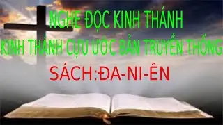 Sách Kinh Thánh Đa Ni Ên Full | Pastor Nguyen Phu Quyen #25