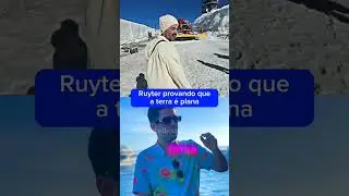 Ruyter provando que a terra é plana #ruyter