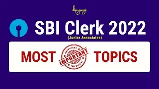 SBI Clerk Prelims 2022 IMP topics | Most Important Topics for SBI Clerk (JA) 2022 Exam