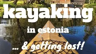 Kayaking in Estonia (+ getting LOST) // DJI Drone + GoPro