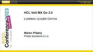 Volt MX Go 2.0 z pohledu vývojáře Domina (SUTOL Conference 2023)