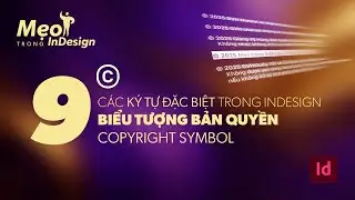 #9 - Mẹo trong Indesign: Các ký tự đặc biệt trong Indesign -  © Copyright Symbol