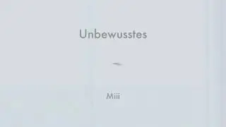 Miii - Unbewusstes