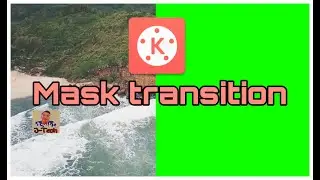 MASKING TRANSITION (Frame Blocking) using KINEMASTER | Tutorial