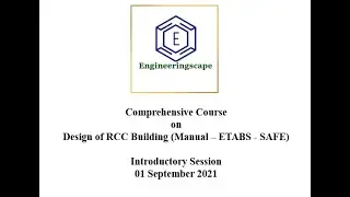 Design of RCC Building (Manual – ETABS - SAFE) - Introductory Session