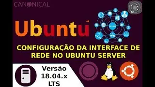 🔵 COMO configurar a PLACA DE REDE no GNU/Linux Ubuntu Server 18.04.x LTS
