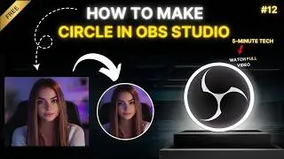 How to Create Circle in OBS Studio | Only 3 Steps #video12
