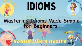 Learn  common English Idioms (with examples)