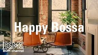 Happy Bossa: Cheery Energetic Jazz Instrumental Music for Afternoon Break, Walk at the Park