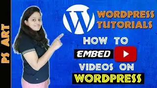 How to Embed Youtube Video on Website | How to Embed Youtube Video in WordPress