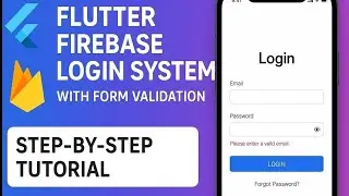 Complete Flutter Firebase Login System with Form Validation | Step-by-Step Tutorial