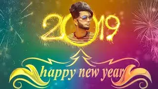 PicsArt Happy New Year 2019 Photo Editing Tutorial | PicsArt Editing Tutorial | New Year Special 🔥