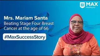 Targeted Therapy for Stage 4 Breast Cancer │Patient Success Story│ Max Hospital, Patparganj