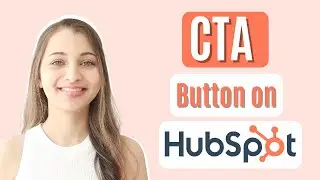 How to use CTA Button on Hubspot?