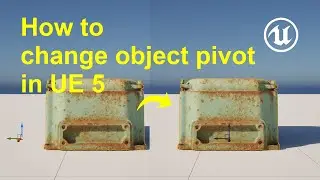 How to change object pivot in Unreal Engine 5