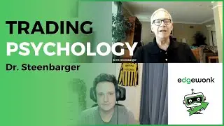 Trading Psychology Deep Dive with Dr Steenbarger