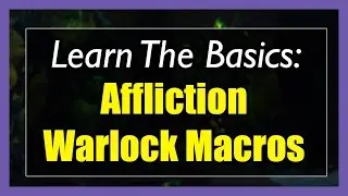 7.3.5 Affliction Warlock Macros  [WOW Legion] - Focus, Mouseover, Stopcasting, Modifier