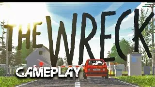 The Wreck Gameplay Walkthrough (PC)