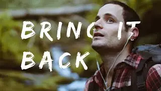 Bring It Back | Short Film