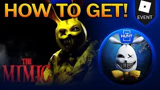 How To Get THE HUNT Badge in THE MIMIC - Roblox The Hunt: First Edition