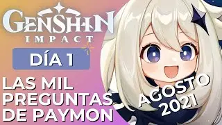 LAS MIL PREGUNTAS DE PAIMON - DÍA 1 - AGOSTO 2021 - EVENTO WEB // Genshin Impact - ESPAÑOL
