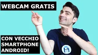 USARE VECCHIO SMARTPHONE ANDROID COME WEBCAM GRATIS CON COMPUTER (SKYPE, ZOOM ECC...)