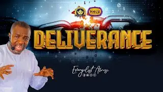 DELIVERANCE BY EVANGELIST AWUSI //25-03-24