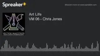 VM 06 - Chris Jones