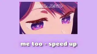 me too - speed up