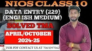 NIOS Class 10 Data Entry Operations (229) Solved TMA | NIOS Data Entry TMA 2024-25