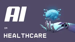 How is AI Revolutionizing Medicine & Healthcare?