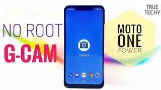 Moto One Power Google Camera Install Without Root,Camera 2 API Enable,Moto ONE Power GCam,Pixel Cam