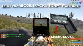 Using The Newest Best No Recoil Script for RUST | TOPWARE | Macku 无后座 脚本