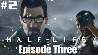 Прохождение Half life 2 Episode 3 #2 (The Closure)