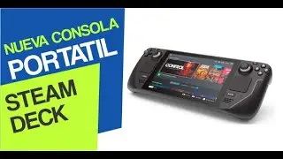 STEAM DECK la consola portátil que corre JUEGOS DE STEAM 🔥 Y CORRE XBOX GAME PASS | GAMING PC!!