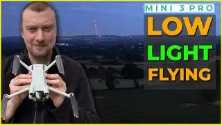 Using the DJI Mini 3 Pro in Low Light - Flying in the Dark Tutorial