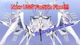 New USS Faction Fleet!!! | Azur Lane