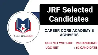 Success Story II JRF Selected  Candidates of Career Core Academy By Dr Ghazala Fatma & Shahid Nawaz.
