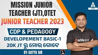Junior Teacher, Odisha TET 2023 | CDP And Pedagogy | Development Basic