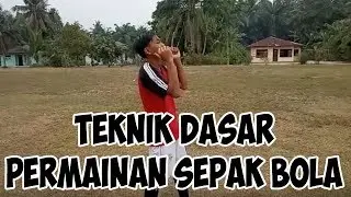 TEKNIK DASAR PERMAINAN SEPAK BOLA - TUGAS KELOMPOK KELAS IX 3 SMP NEGERI 1 PANTAI LABU