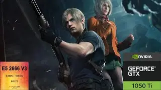 Resident Evil 4 Remake GTX 1050 ti , XEON 2666v3,10 ЯДЕР ") ПОТОКОВ ПО 3,5 ггц В ТУРБОБУСТЕ