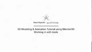 3D Modeling & Animation Tutorial using Blender 3D - Working in Edit Mode