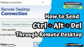 How to Send Ctrl + Alt + Del Through Remote Desktop