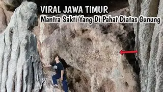 Mantra Sakti Majapahit Terpahat Di Dinding Goa Diatas Gunung